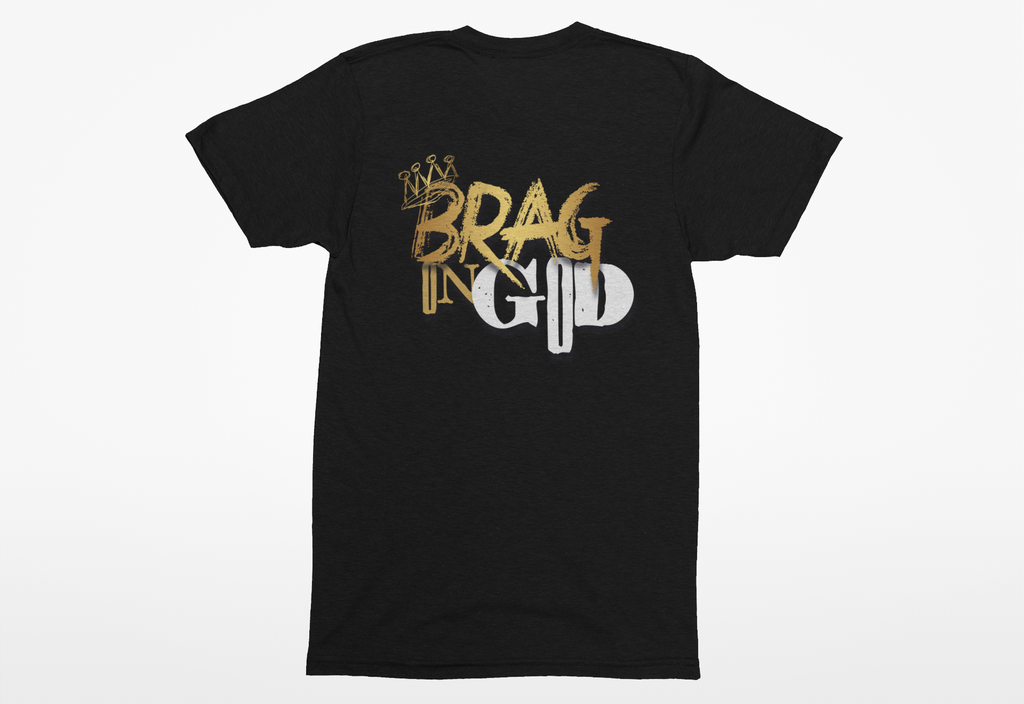 Brag On God T-Shirt - RTK Style