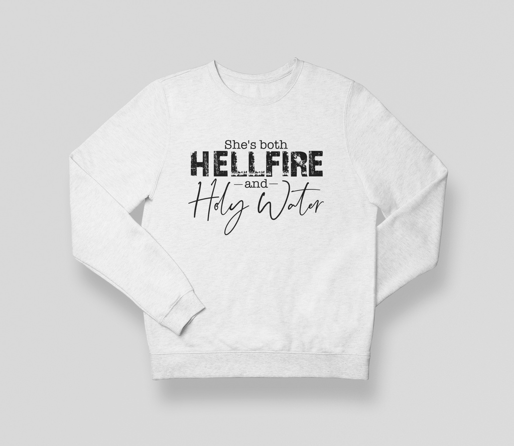 She's Both Hellfire and Holy Water Sweatshirt - RTK Style Sweatshirt